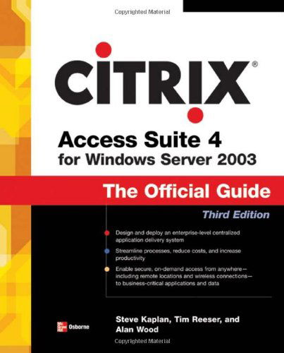 Cover for Steve Kaplan · Citrix Access Suite 4 for Windows Server 2003: The Official Guide, Third Edition (Paperback Book) (2006)