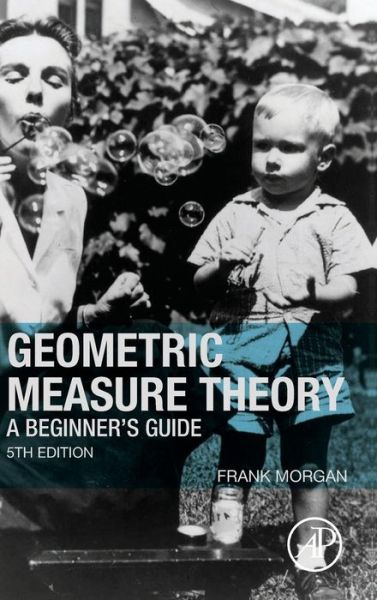 Cover for Frank Morgan · Geometric Measure Theory: A Beginner's Guide (Hardcover Book) (2016)