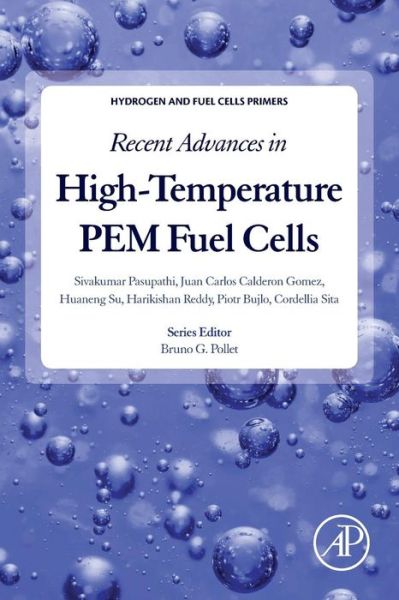 Cover for Pasupathi, Sivakumar (Programme Manager for HySA Systems Competence Centre, Senior Lecturer at the University of the Western Cape, South Africa) · Recent Advances in High-Temperature PEM Fuel Cells - Hydrogen and Fuel Cells Primers (Paperback Book) (2016)