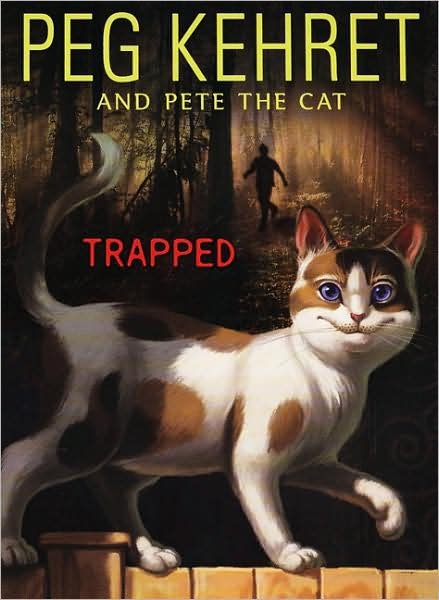 Cover for Pete the Cat · Trapped! (Pete the Cat) (Taschenbuch) [Reprint edition] (2008)