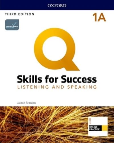 Cover for Jaimie Scanlon · Q: Skills for Success: Level 1: Listening and Speaking Split Student Book A with iQ Online Practice (Book) (2019)