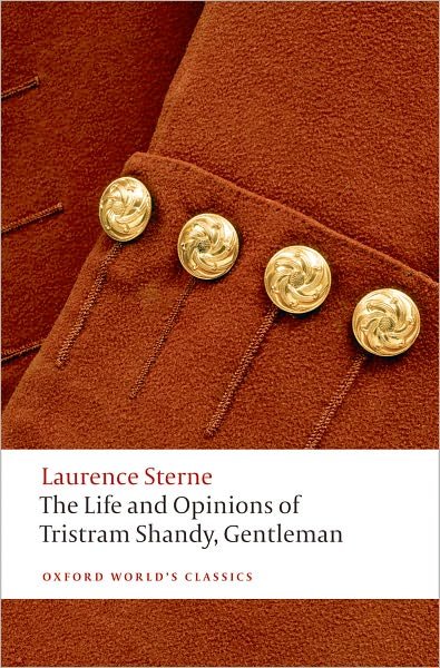 Cover for Laurence Sterne · The Life and Opinions of Tristram Shandy, Gentleman - Oxford World's Classics (Paperback Bog) [Revised edition] (2009)