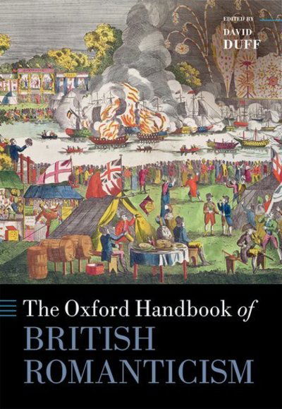 Cover for David Duff · The Oxford Handbook of British Romanticism - Oxford Handbooks (Hardcover Book) (2018)