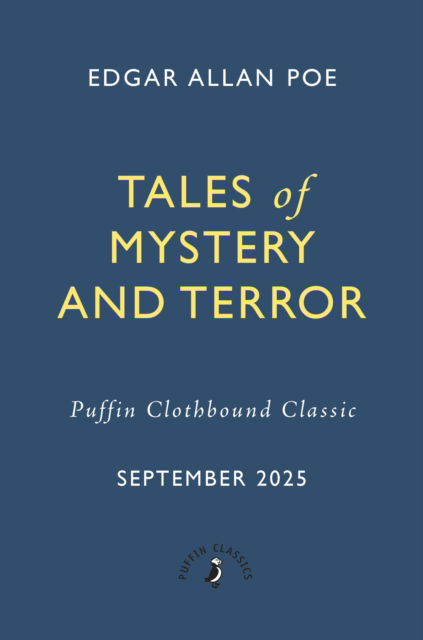 Cover for Edgar Allan Poe · Tales of Mystery and Terror - Puffin Clothbound Classics (Hardcover Book) (2025)