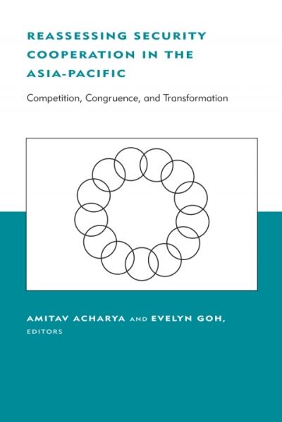 Cover for Amitav Acharya · Reassessing Security Cooperation in the Asia-Pacific: Competition, Congruence, and Transformation - Belfer Center Studies in International Security (Pocketbok) (2007)