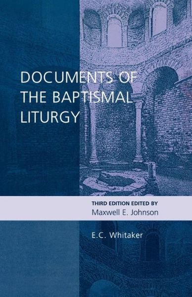 Documents For Baptismal Liturgy N/E - Spck - Livres - SPCK Publishing - 9780281053896 - 24 octobre 2003