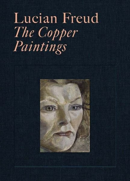 Cover for Martin Gayford · Lucian Freud: The Copper Paintings (Innbunden bok) (2021)
