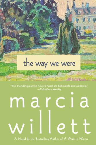 Cover for Marcia Willett · The Way We Were: a Novel (Paperback Bog) [First edition] (2010)