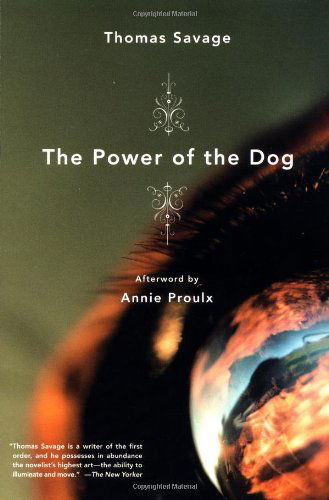 Cover for Thomas Savage · The Power of the Dog : A Novel (Pocketbok) [1st Back Bay Pbk. Ed edition] (2001)