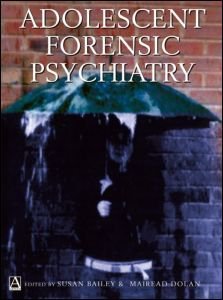 Cover for Susan Bailey · Adolescent Forensic Psychiatry (Innbunden bok) (2004)