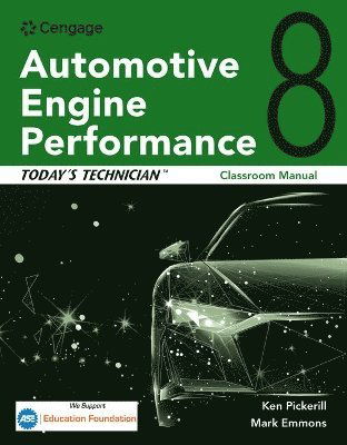 Cover for Pickerill, Ken (Southern Illinois University in Carbondale) · Today's Technician: Automotive Engine Performance, Classroom and Shop Manuals (Paperback Book) (2024)