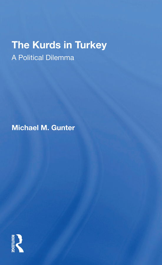 Cover for Michael Gunter · The Kurds In Turkey: A Political Dilemma (Paperback Book) (2021)