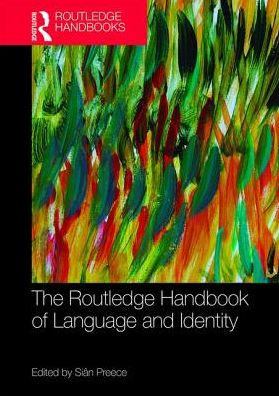 Cover for Sian Preece · The Routledge Handbook of Language and Identity - Routledge Handbooks in Applied Linguistics (Paperback Book) (2019)