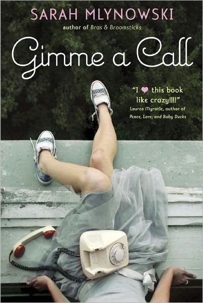 Cover for Sarah Mlynowski · Gimme a Call (Paperback Book) (2011)