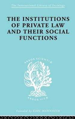 Cover for Karl Renner · Inst Of Private Law    Ils 208 - International Library of Sociology (Paperback Book) (2013)