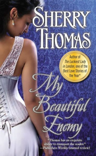 Cover for Sherry Thomas · My Beautiful Enemy (Paperback Book) (2014)