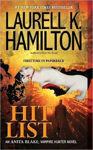 Cover for Laurell K. Hamilton · Hit List (Anita Blake, Vampire Hunter) (Paperback Bog) [Reprint edition] (2012)