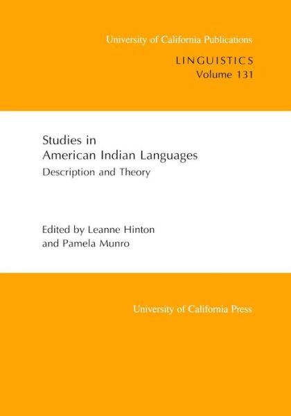 Cover for Leanne Hinton · Studies in American Indian Languages: Description and Theory - UC Publications in Linguistics (Paperback Bog) (1998)