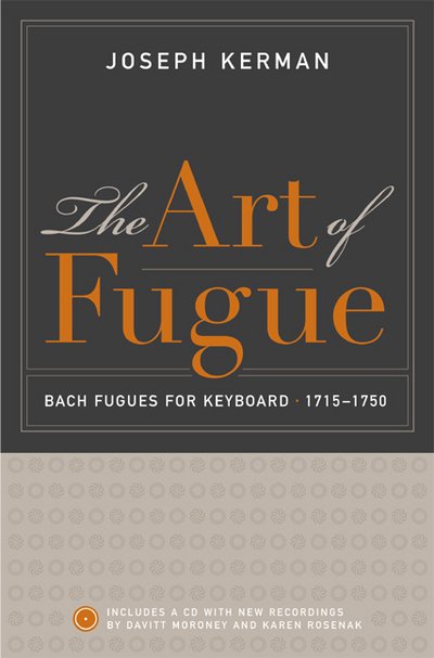 The Art of Fugue - Joseph Kerman - Livres - University of California Press - 9780520253896 - 2008