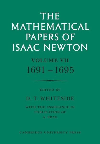 Cover for Isaac Newton · The Mathematical Papers of Isaac Newton: Volume 7, 1691–1695 - The Mathematical Papers of Sir Isaac Newton (Taschenbuch) (2008)