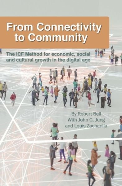 From Connectivity to Community - Robert Bell - Bücher - R. R. Bowker - 9780578690896 - 28. Juni 2020