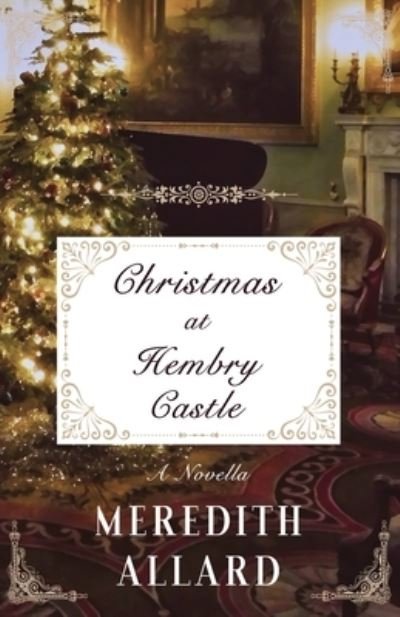 Cover for Meredith Allard · Christmas at Hembry Castle : A Novella (Pocketbok) (2020)