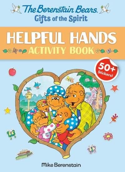 Cover for Mike Berenstain · The Berenstain Bears Gifts of the Spirit Helpful Hands Activity Book (Berenstain Bears) - Berenstain Bears Gifts of the Spirit (Paperback Book) (2022)