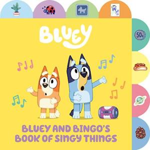 Cover for Penguin Young Readers Licenses · Bluey and Bingo's Book of Singy Things (Book) (2024)