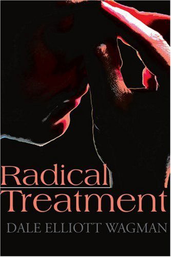 Cover for Dale E. Wagman · Radical Treatment (Paperback Book) (2000)