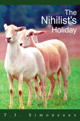 Cover for Thomas Simoneaux · The Nihilist's Holiday (Paperback Book) (2003)