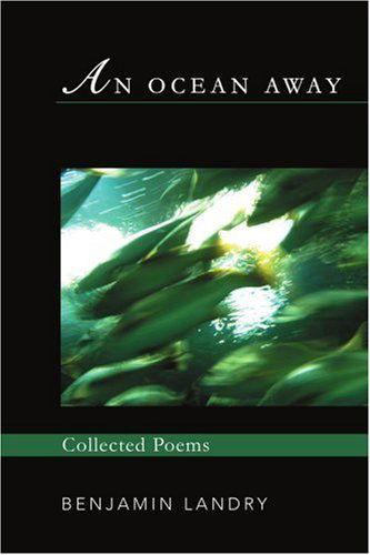 Cover for Benjamin Landry · An Ocean Away: Collected Poems (Paperback Book) (2006)