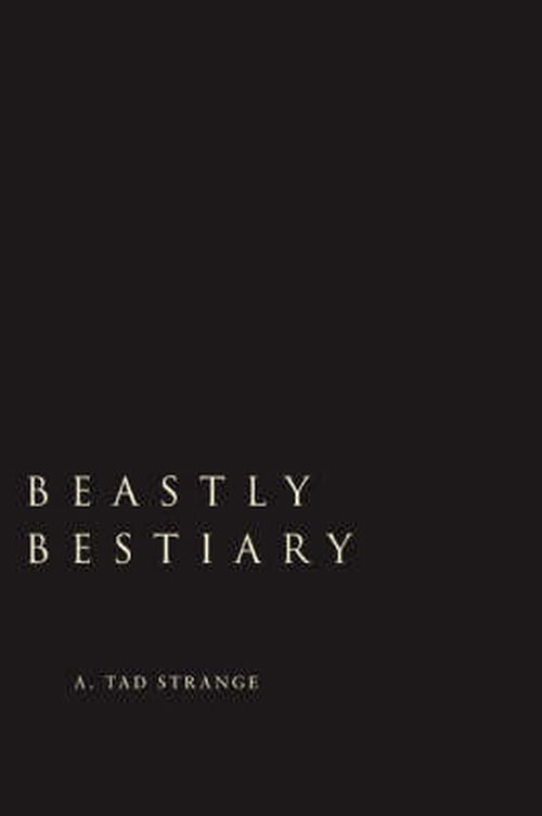 Cover for A Strange · Beastly Bestiary (Paperback Book) (2007)