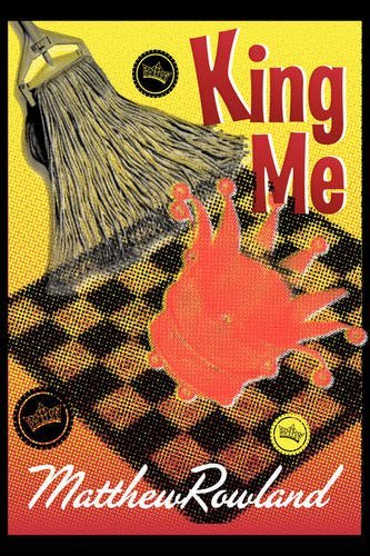 Cover for Matthew Rowland · King Me (Pocketbok) (2009)