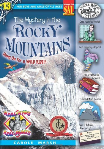 Cover for Carole Marsh · The Mystery in the Rocky Mountains (Real Kids! Real Places!) (Paperback Book) (2001)