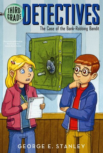 The Case of the Bank-robbing Bandit (Third-grade Detectives) - George E. Stanley - Książki - Aladdin - 9780689864896 - 1 lipca 2004