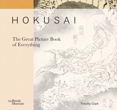 Cover for Timothy Clark · Hokusai: The Great Picture Book of Everything (Hardcover bog) (2021)