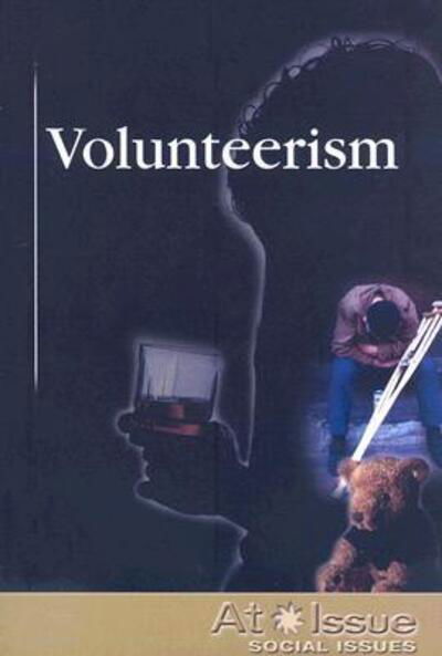 Cover for Gary Weiner · Volunteerism (At Issue Series) (Paperback Bog) (2007)