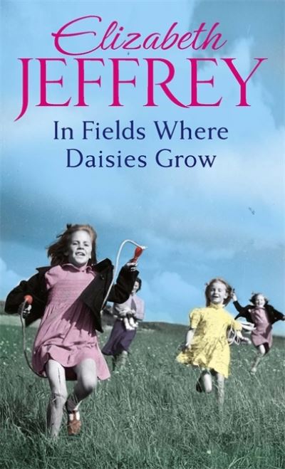 Cover for Elizabeth Jeffrey · In Fields Where Daisies Grow (Paperback Book) (2012)