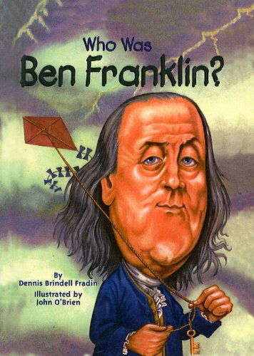 Cover for Dennis Brindell Fradin · Who Was Ben Franklin? (Who Was...? (Pb)) (Hardcover Book) (2002)