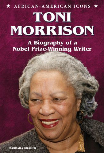 Cover for Barbara Kramer · Toni Morrison: a Biography of a Nobel Prize-winning Writer (African-american Icons) (Hardcover Book) (2013)