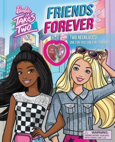 Cover for Grace Baranowski · Barbie : It Takes Two : Friends Forever (Hardcover Book) (2022)