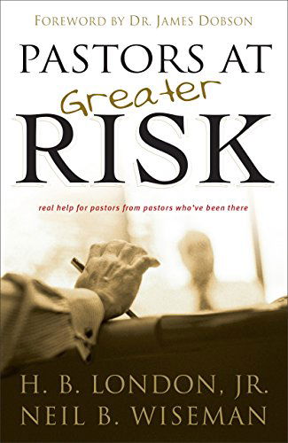 Cover for H. B. Jr. London · Pastors at Greater Risk (Paperback Book) (2003)