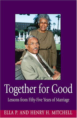 Cover for Henry H. Mitchell · Together for Good: Lessons from Fifty-five Years of Marriage (Paperback Book) (2005)