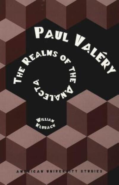 Cover for William Kluback · Paul Valery: The Realms of the Analecta - American University Studies, Series 5: Philosophy (Paperback Book) (1998)