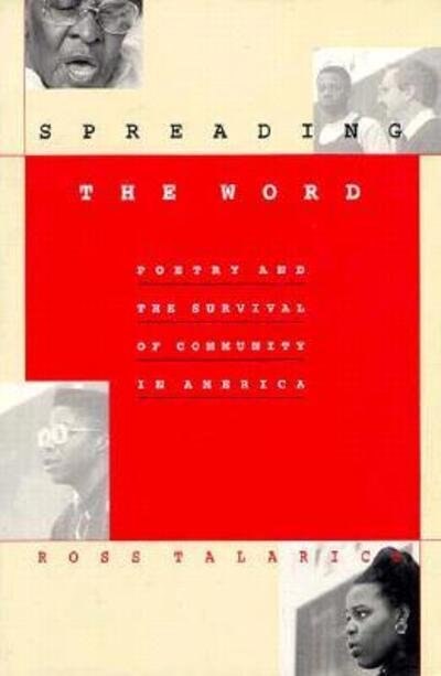 Cover for Ross Talarico · Spreading the Word: Poetry and the Survival of Community in America (Paperback Book) (1995)