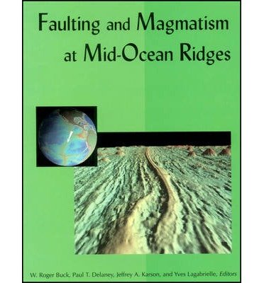 Cover for Buck · Faulting and Magmatism at Mid-Ocean Ridges - Geophysical Monograph Series (Hardcover Book) (1998)