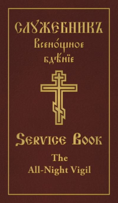 Cover for Holy Trinity Monastery · All-Night Vigil: Clergy Service Book (Hardcover bog) (2023)