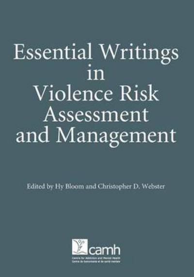 Cover for Christopher D Webster · Essential Writings in Violence Risk Assessment (Paperback Book) (2007)