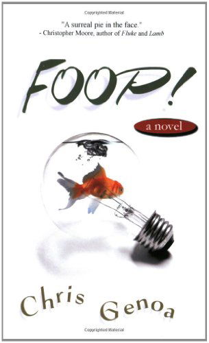 Foop! - Chris Genoa - Books - Eraserhead Press - 9780972959896 - March 24, 2005