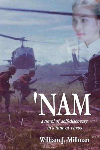Cover for William J Millman · 'nam: a Novel of Self-discovery in a Time of Chaos (Pocketbok) (2015)